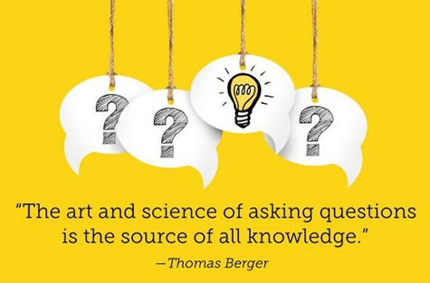 Quote by Thomas Berger "The art and science of asking questions is the source of all knowledge"